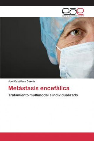 Książka Metastasis encefalica Caballero Garcia Joel