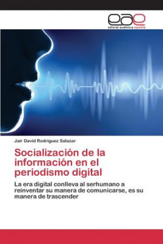 Carte Socializacion de la informacion en el periodismo digital Rodriguez Salazar Jair David