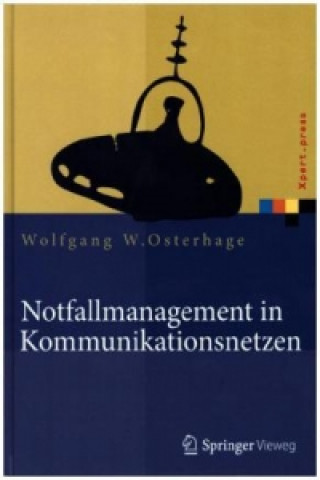 Könyv Notfallmanagement in Kommunikationsnetzen Wolfgang W. Osterhage