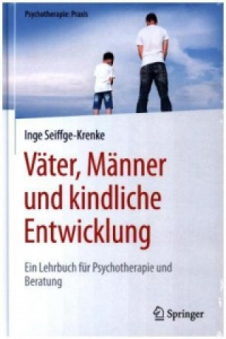 Könyv Vater, Manner und kindliche Entwicklung Inge Seiffge-Krenke