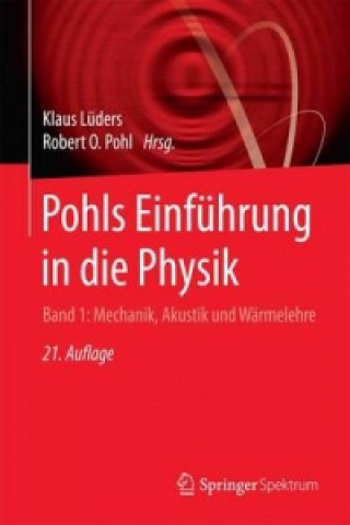 Kniha Pohls Einfuhrung in die Physik Klaus Lüders