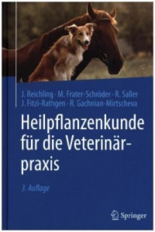 Książka Heilpflanzenkunde fur die Veterinarpraxis Jürgen Reichling