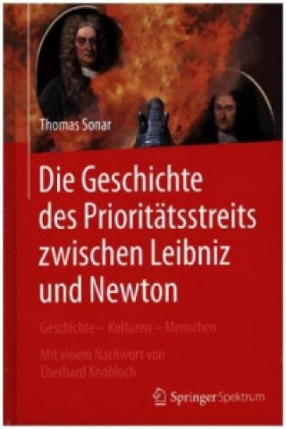 Książka Die Geschichte des Prioritatsstreits zwischen Leibniz and Newton Thomas Sonar