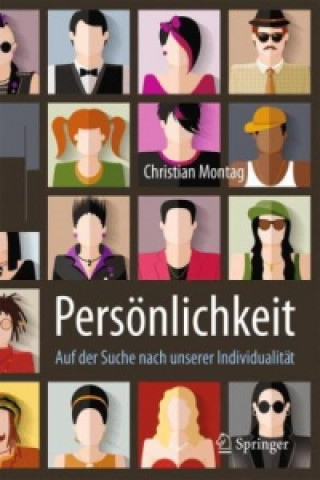 Könyv Personlichkeit - Auf der Suche nach unserer Individualitat Christian Montag