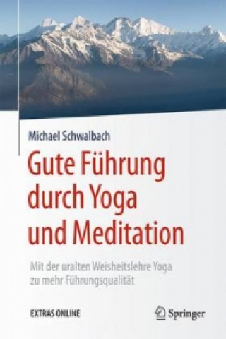 Książka Gute Fuhrung durch Yoga und Meditation Michael Schwalbach