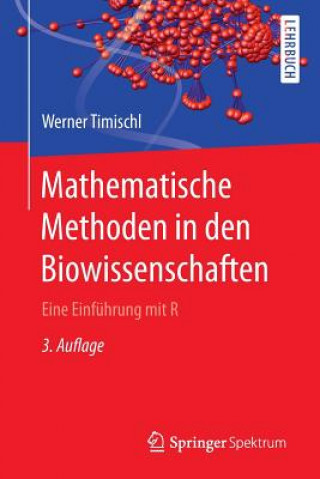 Kniha Mathematische Methoden in Den Biowissenschaften Werner Timischl