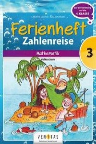 Книга Zahlenreise - Veritas - Ferienhefte - 3. Klasse Volksschule Catherine Salomon