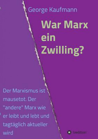 Книга War Marx ein Zwilling? George Kaufmann