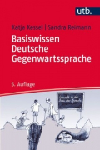 Könyv Basiswissen Deutsche Gegenwartssprache Katja Kessel