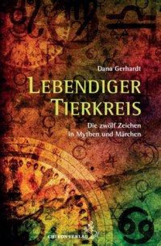 Kniha Lebendiger Tierkreis Dana Gerhardt