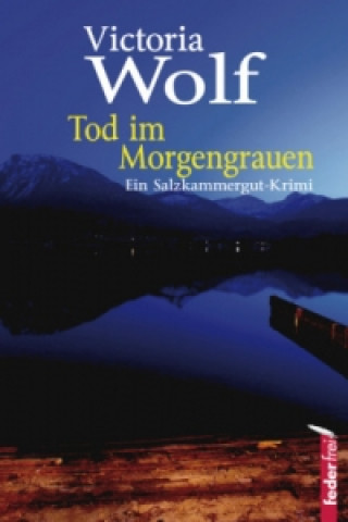Książka Tod im Morgengrauen Victoria Wolf
