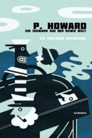 Könyv Ein Seemann aus der Neuen Welt P. Howard