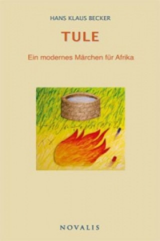 Kniha Tule und der Schamanensohn Hans Klaus Becker