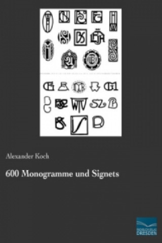 Kniha 600 Monogramme und Signets Alexander Koch