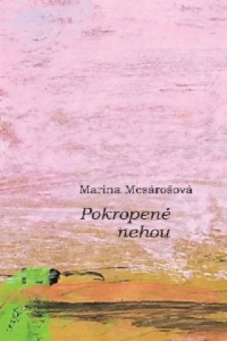 Kniha Pokropené nehou Marina Mesárošová