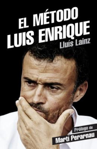 Kniha Metodo Luis Enrique Lluis Lainz