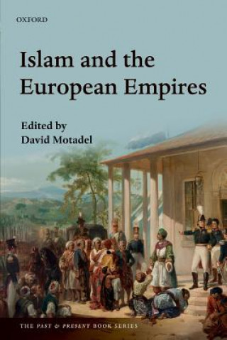 Knjiga Islam and the European Empires David Motadel