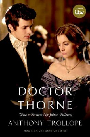 Könyv Doctor Thorne TV Tie-In with a foreword by Julian Fellowes Anthony Trollope