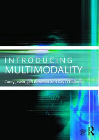 Книга Introducing Multimodality Carey Jewitt