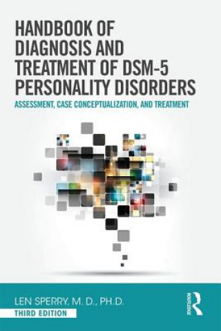 Könyv Handbook of Diagnosis and Treatment of DSM-5 Personality Disorders Len Sperry