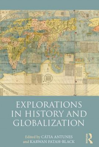 Libro Explorations in History and Globalization Catía Antunes