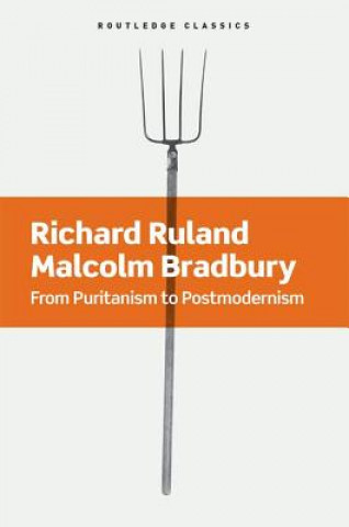 Kniha From Puritanism to Postmodernism Richard Ruland
