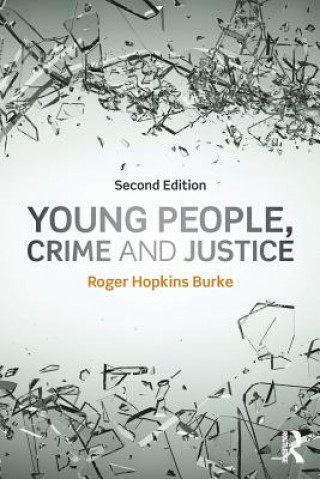 Carte Young People, Crime and Justice Roger Hopkins Burke
