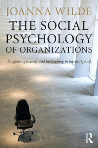 Книга Social Psychology of Organizations Joanna Wilde