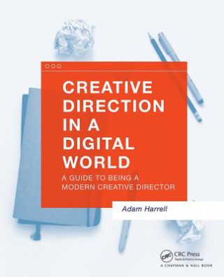 Könyv Creative Direction in a Digital World Adam Harrell