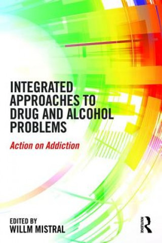 Carte Integrated Approaches to Drug and Alcohol Problems Willm Mistral