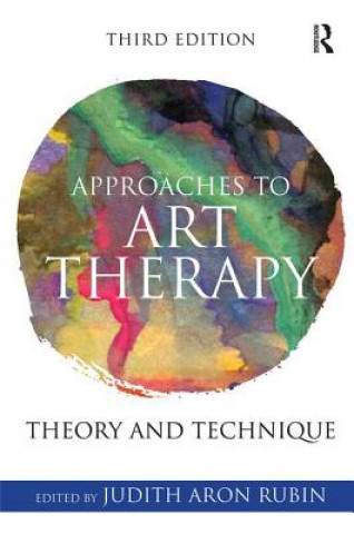 Carte Approaches to Art Therapy Judith Aron Rubin