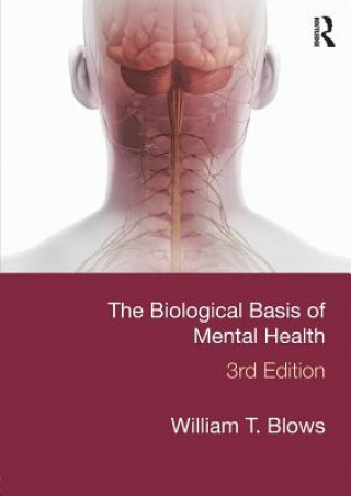 Buch Biological Basis of Mental Health William T. Blows