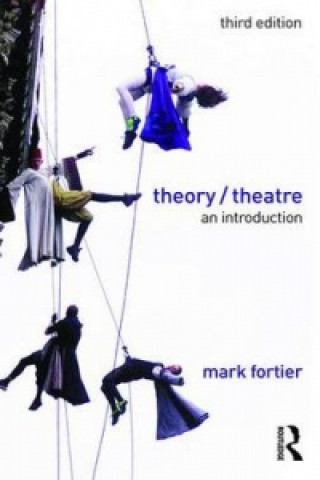 Książka Theory/Theatre Mark Fortier