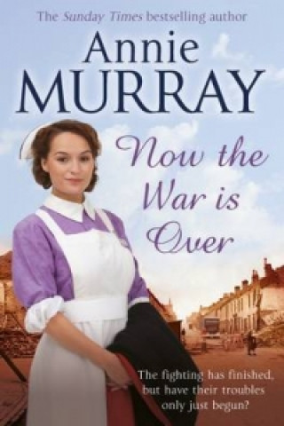 Livre Now The War Is Over Annie Murray