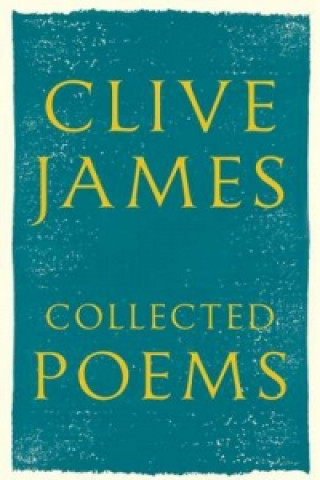 Knjiga Collected Poems Clive James