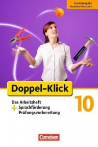 Kniha Doppel-Klick - Das Sprach- und Lesebuch - Grundausgabe Nordrhein-Westfalen - 10. Schuljahr Angela Maria Adhikari