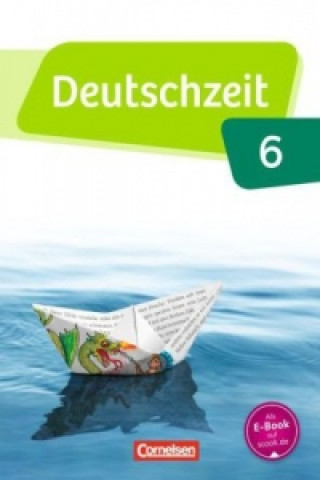 Buch Deutschzeit - Allgemeine Ausgabe - 6. Schuljahr Julia Bobsin