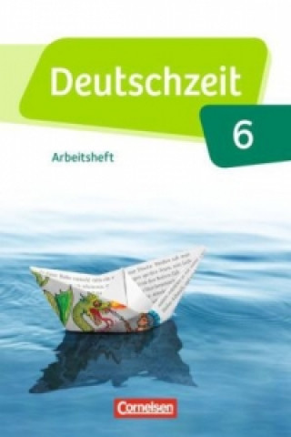 Книга Deutschzeit - Allgemeine Ausgabe - 6. Schuljahr Annette Adams