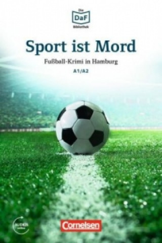 Kniha Sport ist Mord - Fussball-Krimi in Hamburg Roland Dittrich
