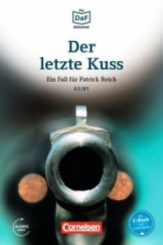 Kniha Der letzte Kuss - Bankuberfall in Munchen Christian Baumgarten