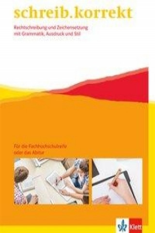 Book schreib.korrekt. Rechtschreibung und Zeichensetzung mit Grammatik, Ausdruck und Stil Manfred Maier