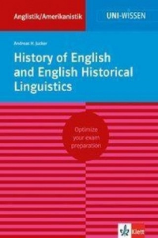 Carte Uni Wissen History of English and English Historical Linguistics Andreas H. Jucker