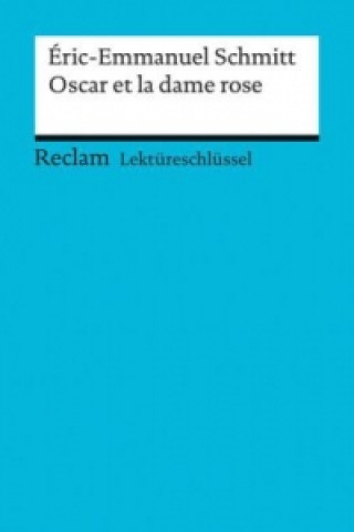 Buch Lektüreschlüssel zu Éric-Emmanuel Schmitt: Oscar et la dame rose Michaela Banzhaf