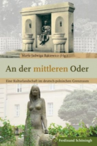 Knjiga An der mittleren Oder Marta Jadwiga Bakiewicz