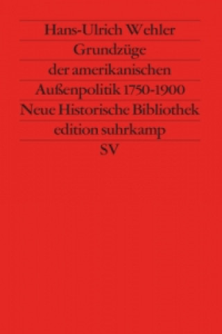 Buch Grundzüge der amerikanischen Außenpolitik Hans-Ulrich Wehler