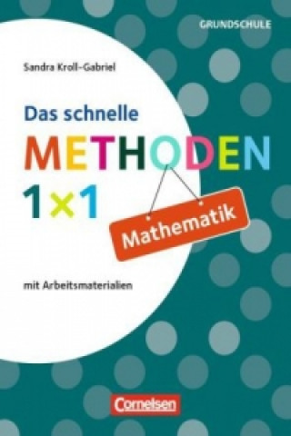Könyv Das schnelle Methoden 1x1 - Grundschule Sandra Kroll-Gabriel