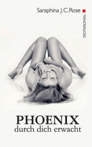 Βιβλίο Phoenix Saraphina J C Rose