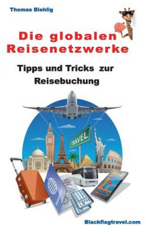Knjiga globalen Reisenetzwerke Thomas Biehlig