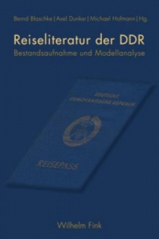 Knjiga Reiseliteratur der DDR Bernd Blaschke