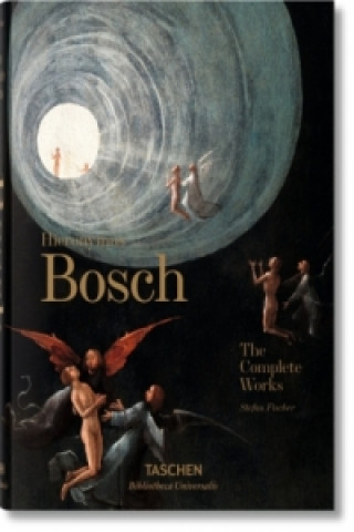 Carte Hieronymus Bosch. Das vollständige Werk. The Complete Works Stefan Fischer